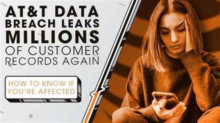 AT&T data breach leaks millions of people’s information How to tell if