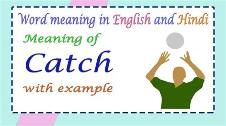 Catch Meaning YouTube