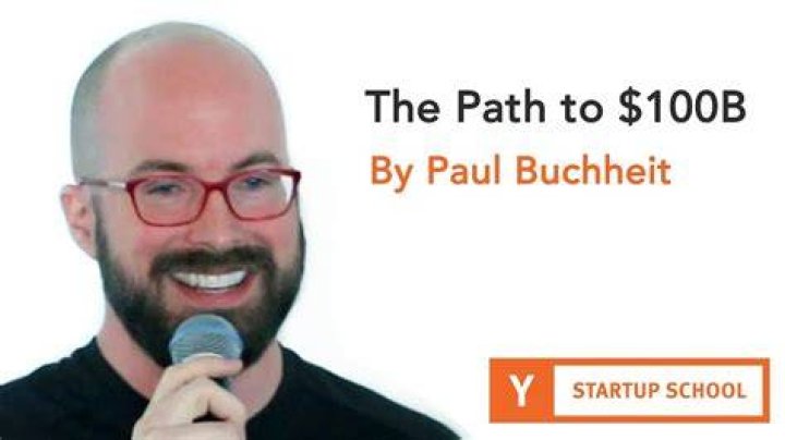 The Path to 100B by Paul Buchheit Y Combinator