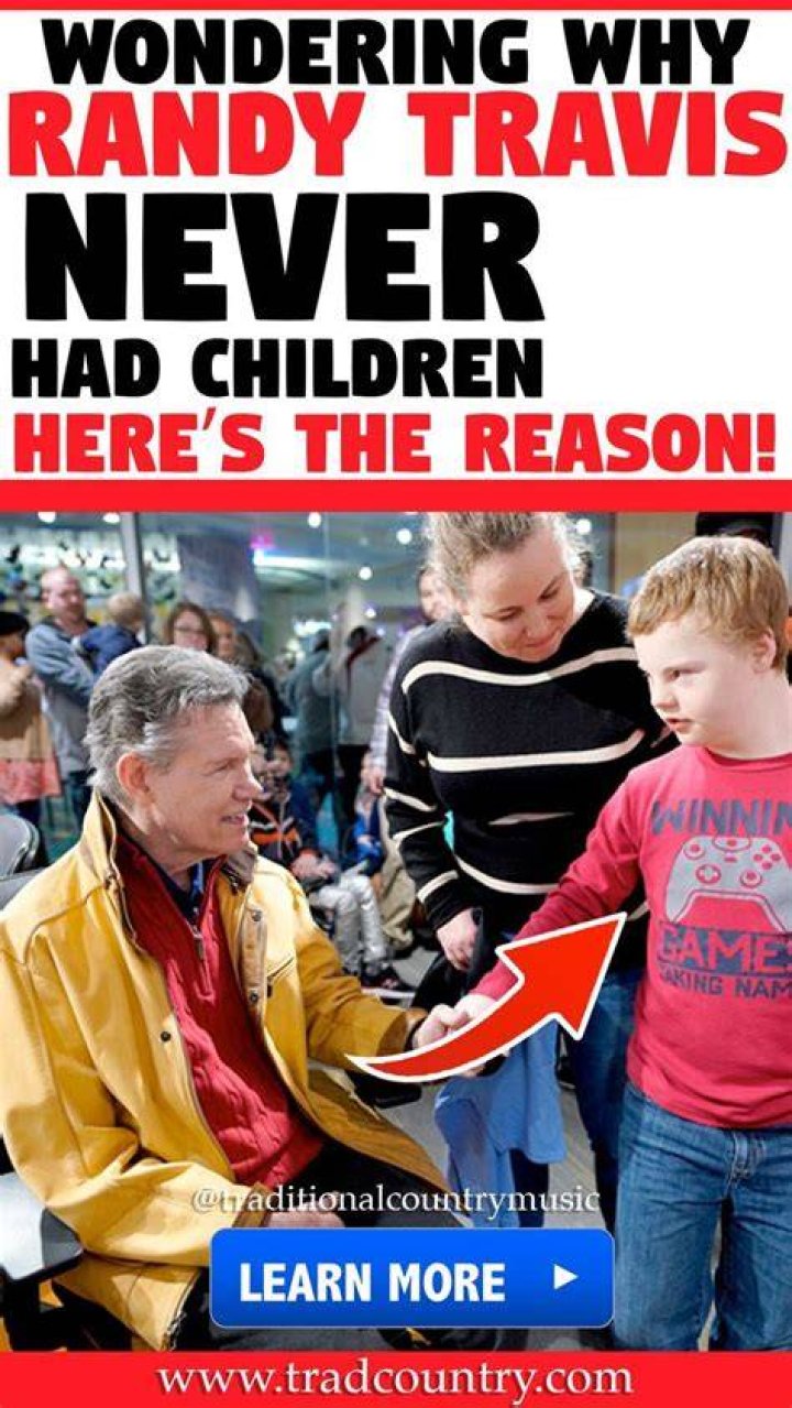 Why Randy Travis Never Had Children? Traditional Country
