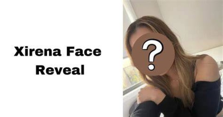 Xirena face reveal video